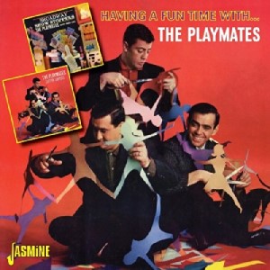 Playmates ,The - Having A Fun Time With...